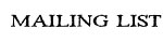 Mailing List